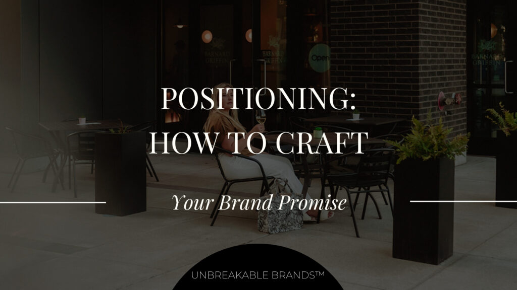 Positioning: How to Craft Your Brand Promise Hero Photo