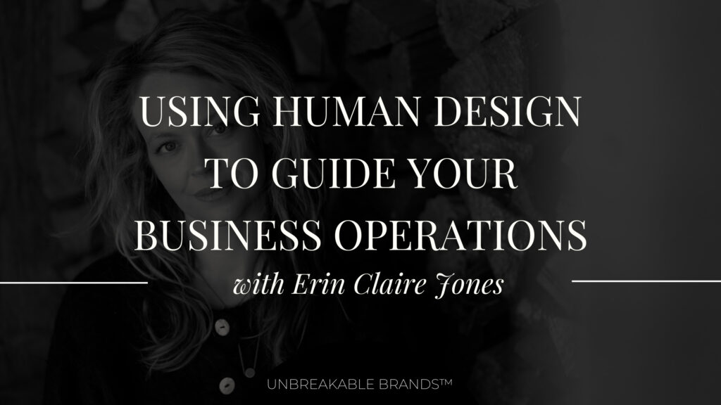 Using Human Design to Guide Your Business Operations